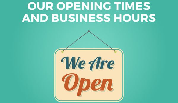 Opening Times and Business Hours